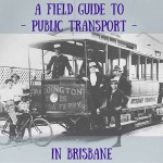 Old fashioned Brisbane pre-20th century tram heading to Paddington, with local young men aboard.